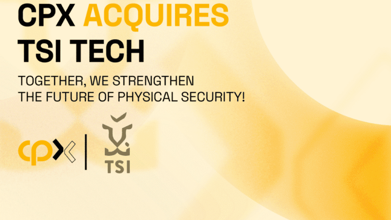 CPX Holding Acquires TSI Tech to Bolster Physical Security Capabilities and Expand Global Reach